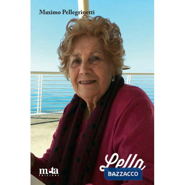 Lella. Una vita nella storia