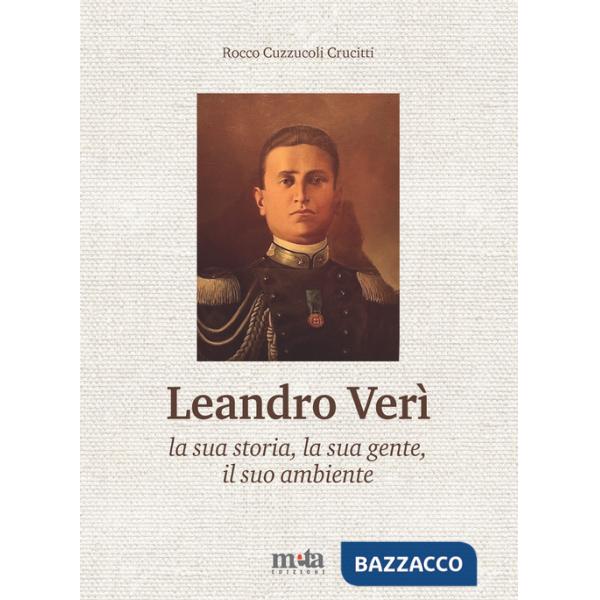 Leandro Verì. La sua storia, la sua gente, il suo ambiente