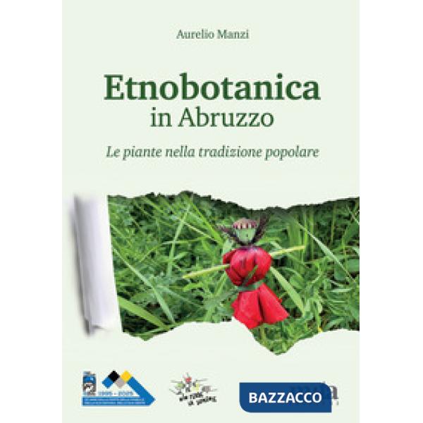 Etnobotanica in Abruzzo. Le piante nella tradizione popolare