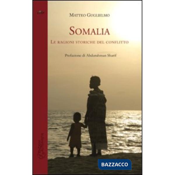 Somalia. Le ragioni storiche del conflitto