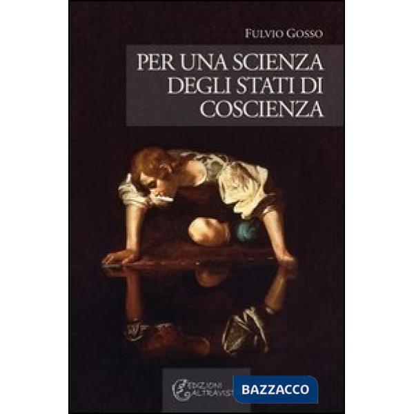 Per una scienza degli stati di coscienza