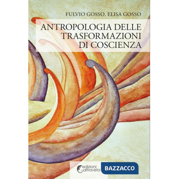 Antropologia delle trasformazioni di coscienza
