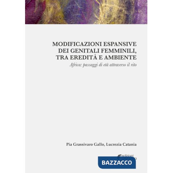 Modificazioni espansive dei genitali femminili, tra eredità e ambiente