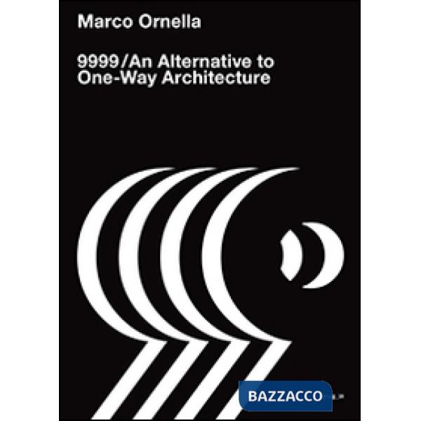 9999. An alternative to one-way architecture