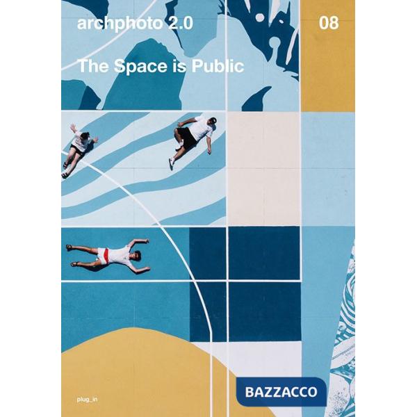 Space is public. Ediz. multilingue (The)