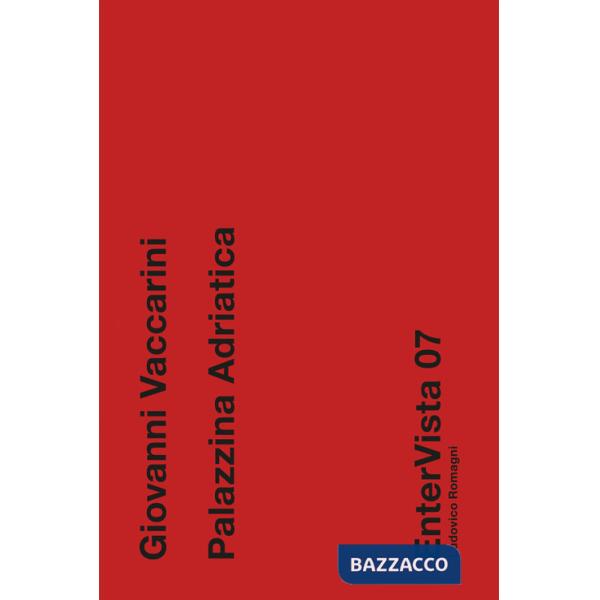 Giovanni Vaccarini. Palazzina Adriatica