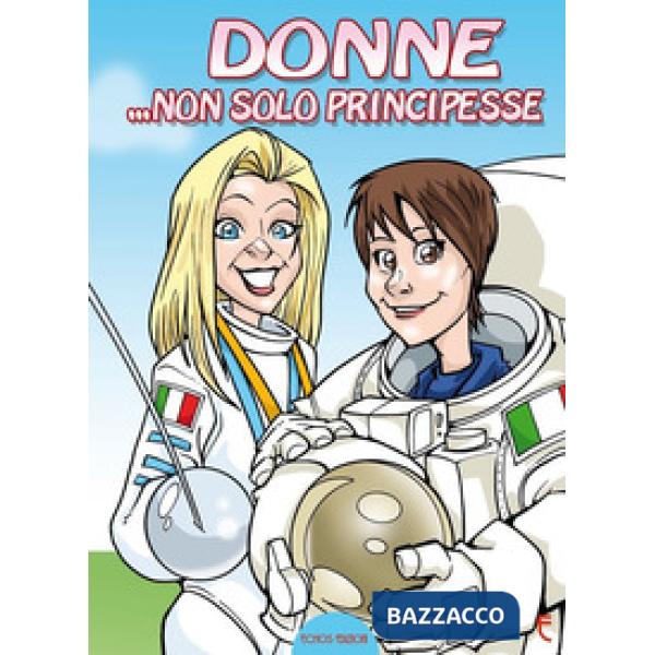 Donne... non solo principesse