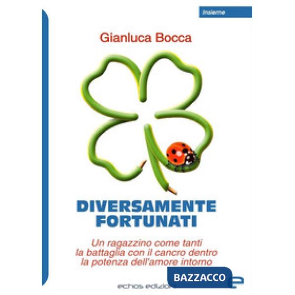 Diversamente fortunati