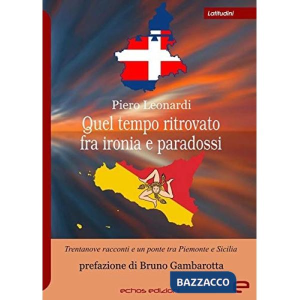Quel tempo ritrovato fra ironia e paradossi