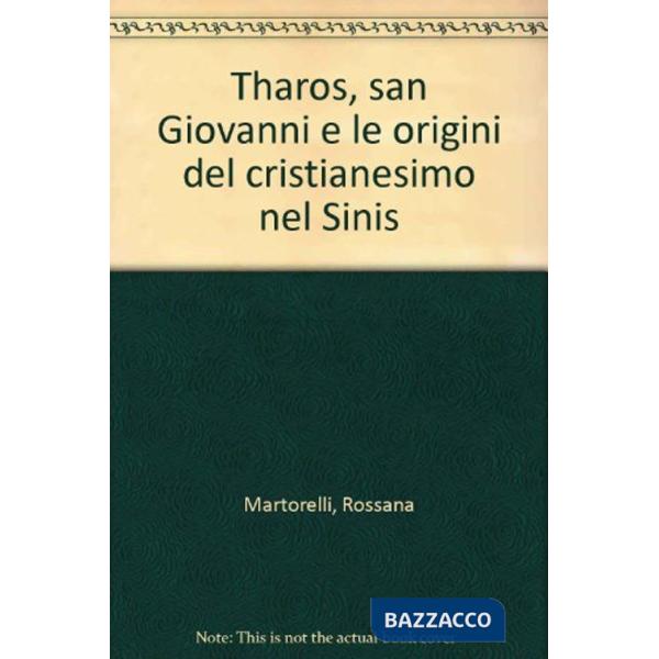 Tharos, san Giovanni e le origini del cristianesimo nel Sinis