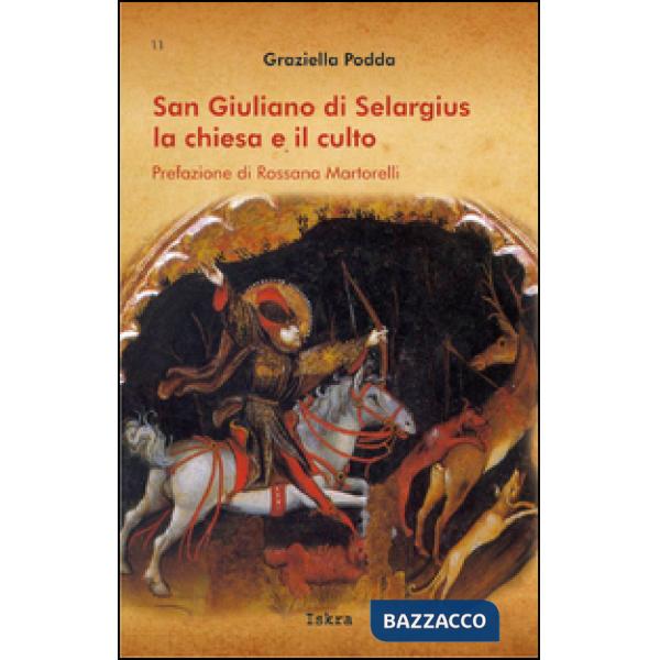 San Giuliano di Selargius. La chiesa e il culto