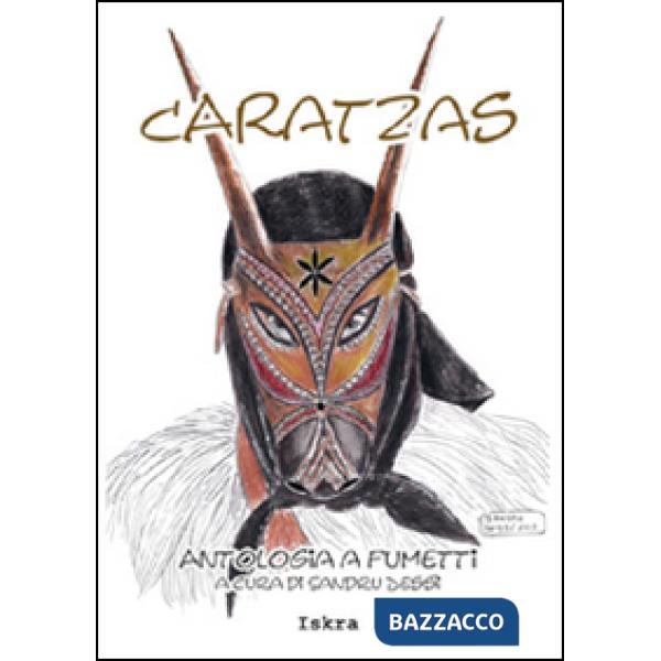 Caratzas. Antologia a fumetti. Testo italiano e sardo