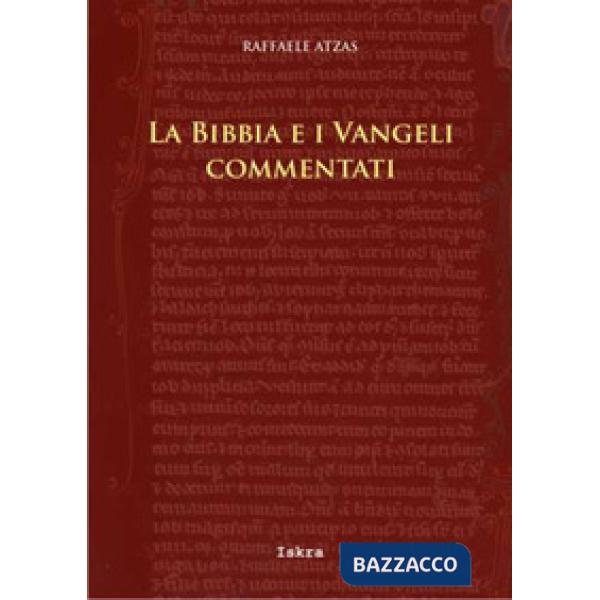 Bibbia e i Vangeli commentati (La)