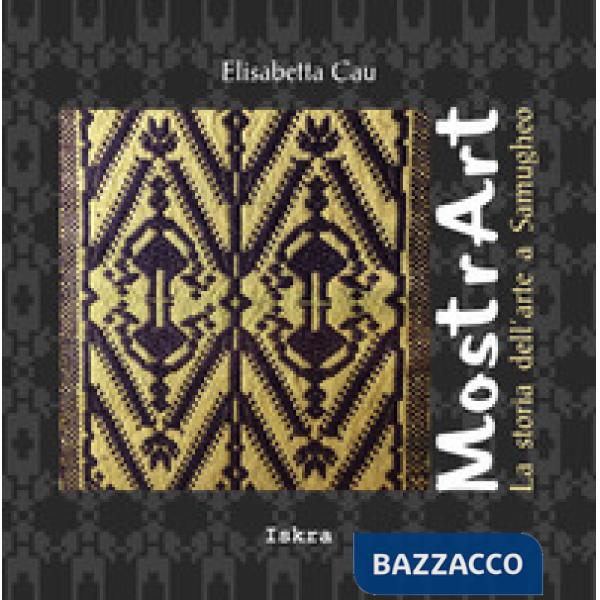 MostrArt. La storia dell'arte a Samugheo