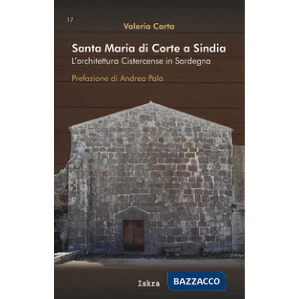Santa Maria di Corte a Sindia. L'architettura cistercense in Sardegna