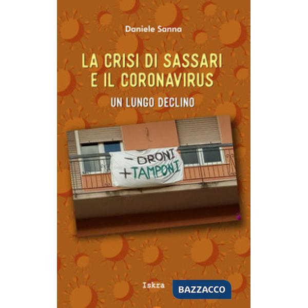 Crisi di Sassari e il coronavirus. Un lungo declino (La)