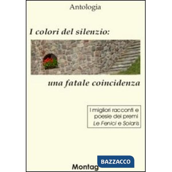 Colori del silenzio: una fatale coincidenza (I)