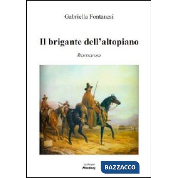 Brigante dell'altopiano (Il)