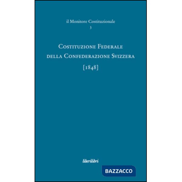 Costituzione federale della Confederazione Svizzera 1848