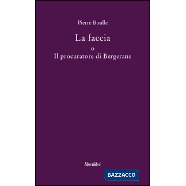 Faccia o il procuratore di Bergerane (La)