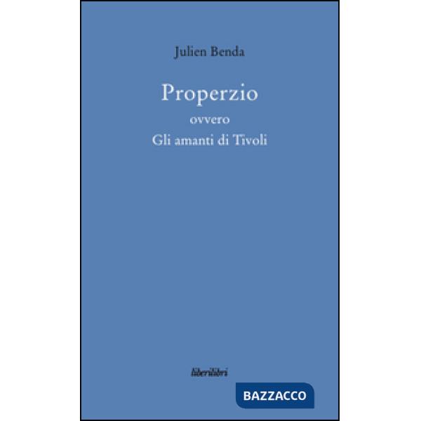 Properzio ovvero gli amanti di Tivoli