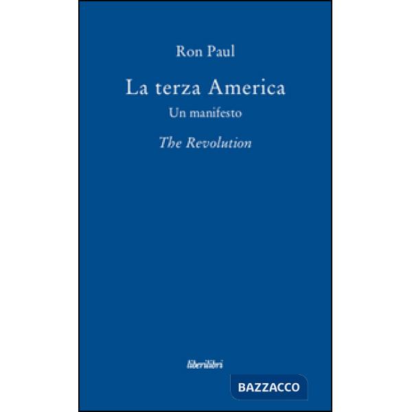 Terza America. Un manifesto. The revolution (La)