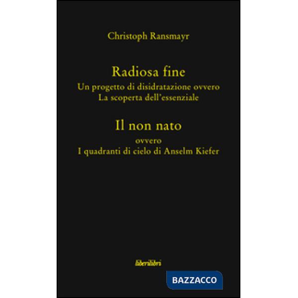 Radiosa fine. Il non nato