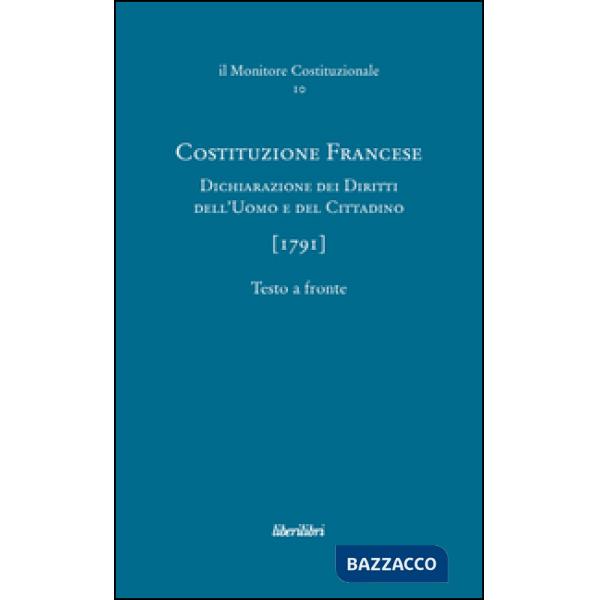 Costituzione francese (1791). Dichiarazione dei diritti dell'uomo e del cittadino. Ediz. multilingue