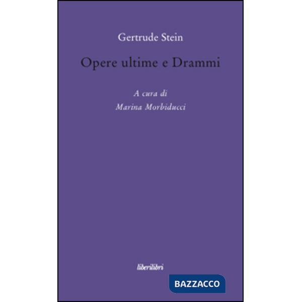 Opere ultime e drammi