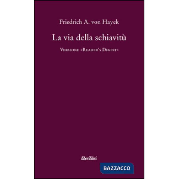 Via della schiavitù. Versione «Reader's Digest» (La)