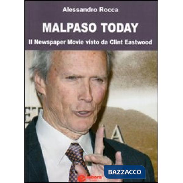 Malpaso today. Il newspaper movie visto da Clint Eastwood