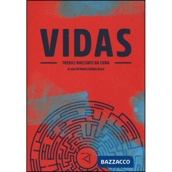 Vidas. Tredici racconti da Cuba