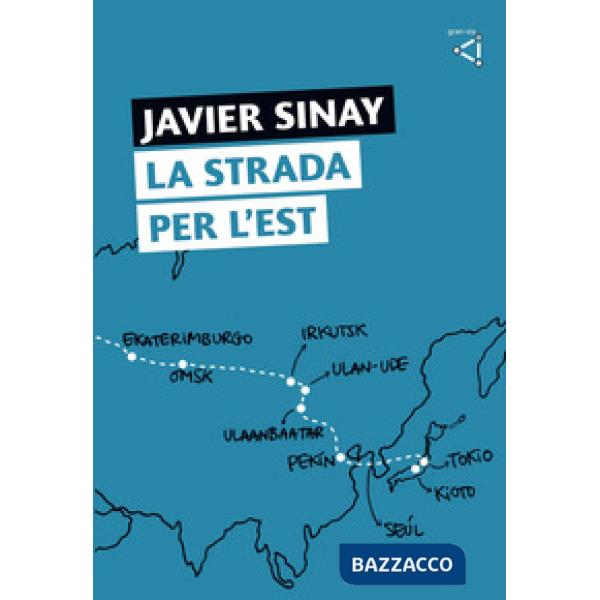 Strada per l'Est (La)