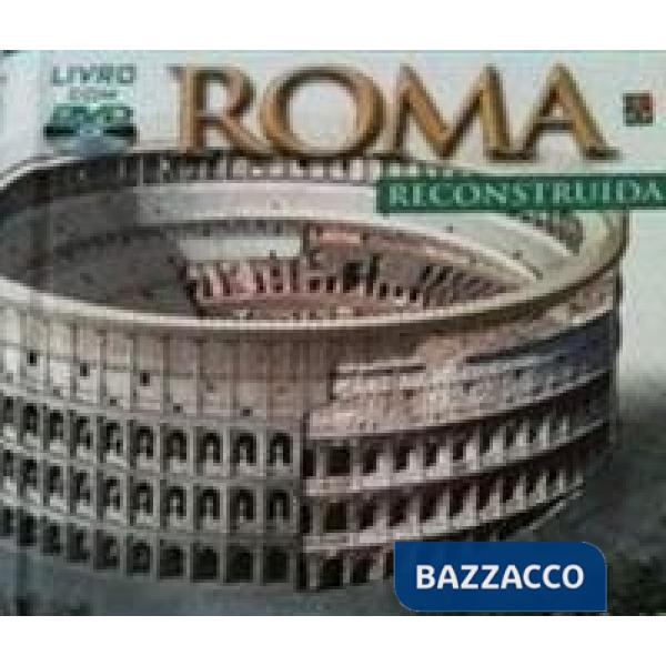 Roma ricostruita. Ediz. portoghese. Con DVD