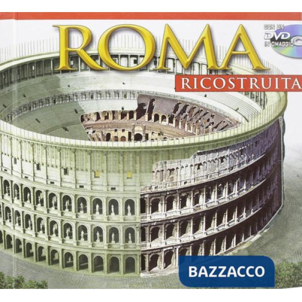 Roma ricostruita maxi. Ediz. illustrata. Con DVD