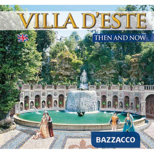 Villa d'Este e Villa Adriana. Ieri e oggi. Ediz. inglese