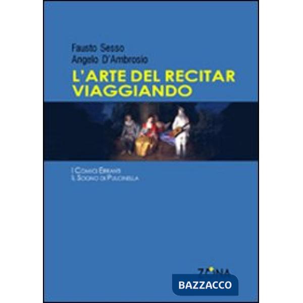 Arte del recitar viaggiando (L')