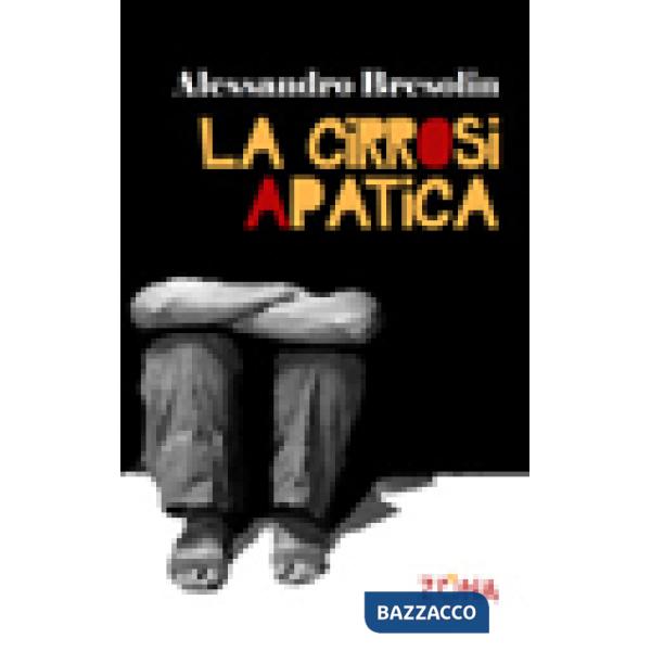 Cirrosi apatica (La)