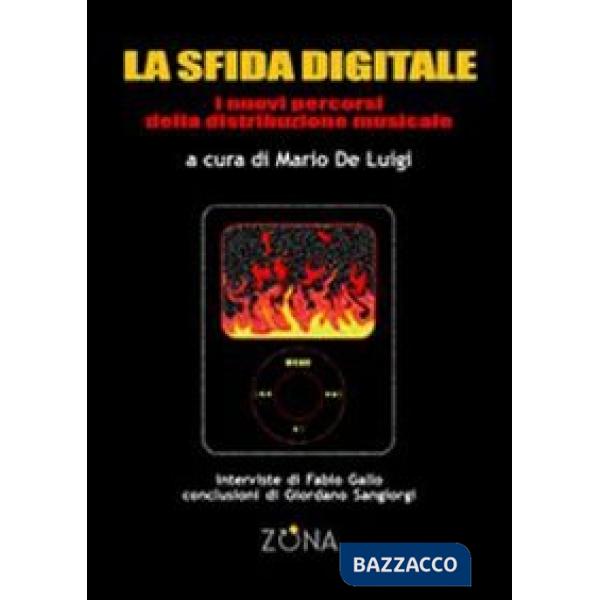 Sfida digitale. Nuovi percorsi nella distribuzione della musica (La)