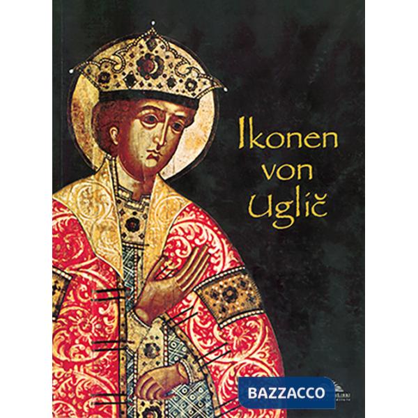 Ikonene von Uglic. Ediz. illustrata