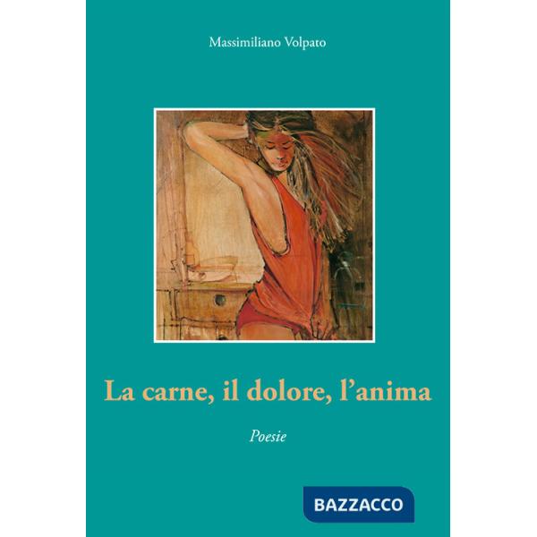 Carne, il dolore, l'anima (La)