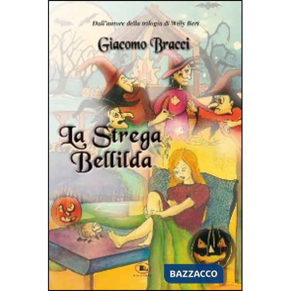 Strega Bellilda. Buon halloween a tutti (La)