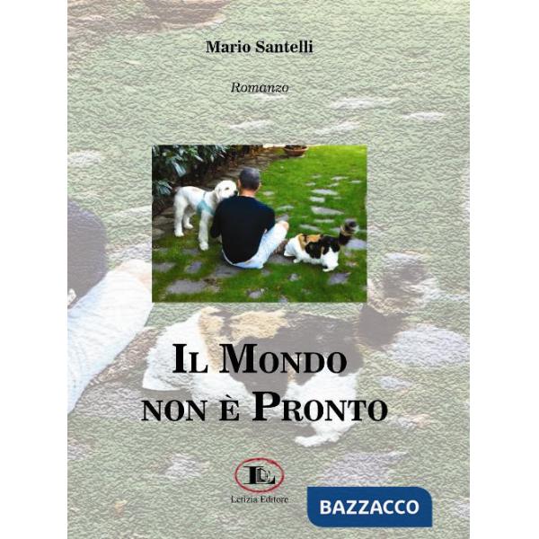 Mondo non è pronto (Il)