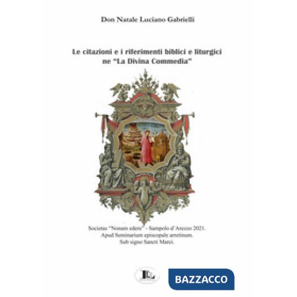 Citazioni e i riferimenti biblici e liturgici ne «La Divina Commedia» (Le)