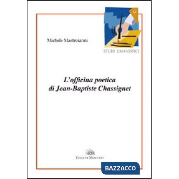 Officina poetica di Jean-Baptiste Chassignet (L')