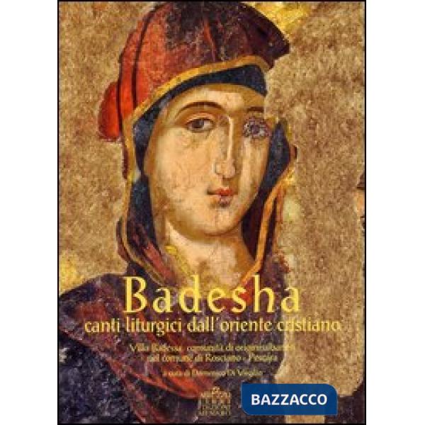 Badesha. Canti liturgici dell'Oriente cristiano. Con CD Audio. Con DVD