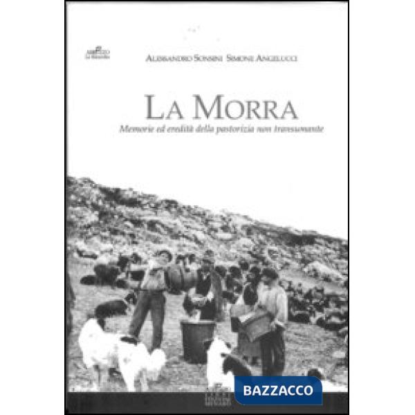 Morra. Memorie ed eredità della pastorizia non transumante (La)