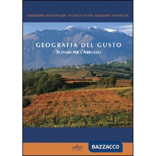 Geografia del gusto. Scenari per l'Abruzzo