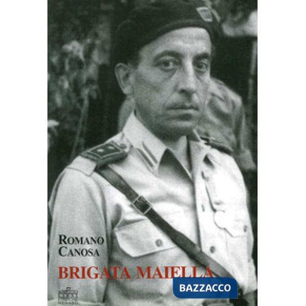 Brigata Maiella. Ettore Troilo da Torricella a Milano