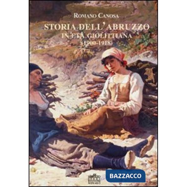 Storia dell'Abruzzo in età giolittina (1900-1918)